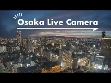 Latest image of 【LIVE 4K】Osaka Live Camera 大阪ライブカメラ Osaka, JAPAN | Live Camera Stream